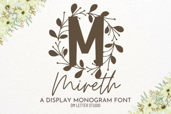 Font Choice That Matters: Mireth Monogram for Campaign Clarity