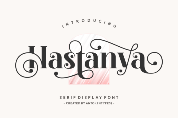 Hastanya: A Serif Font with Heart and Character