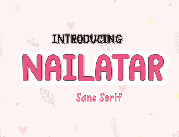 Nailatar: A Versatile Sans Serif Font for Crafters and Designers