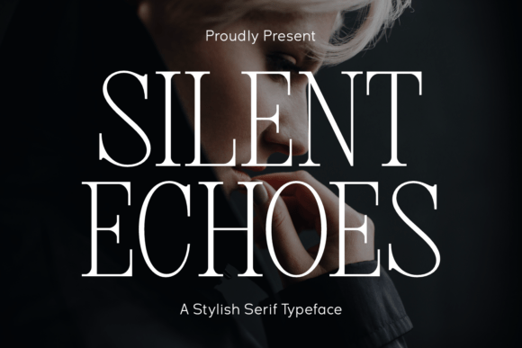 Silent Echoes: A Serif Font for Editorial Elegance